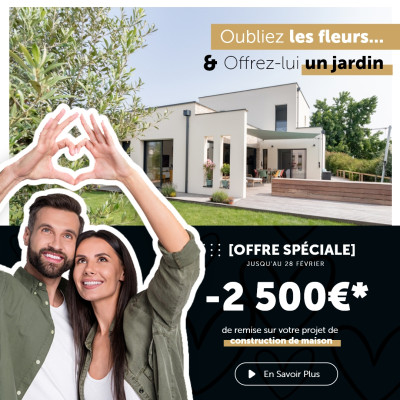 Offre Saint-Valentin : – 2 500 € sur votre projet !