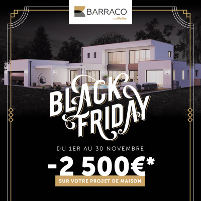 Black Friday : – 2 500 € sur votre maison neuve !